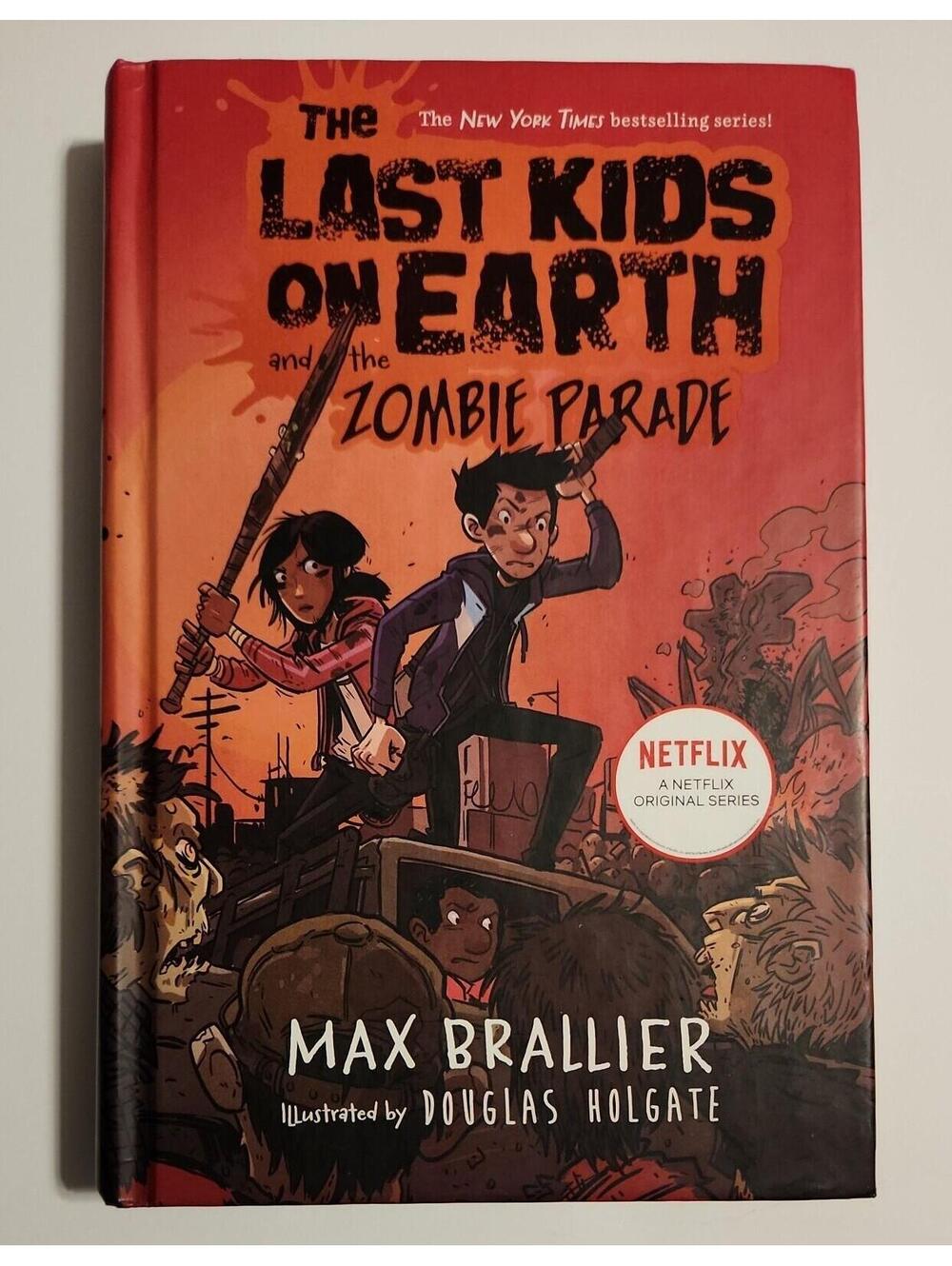 The Last Kids on Earth and the Zombie Parade by Max Brallier Hardcover Book